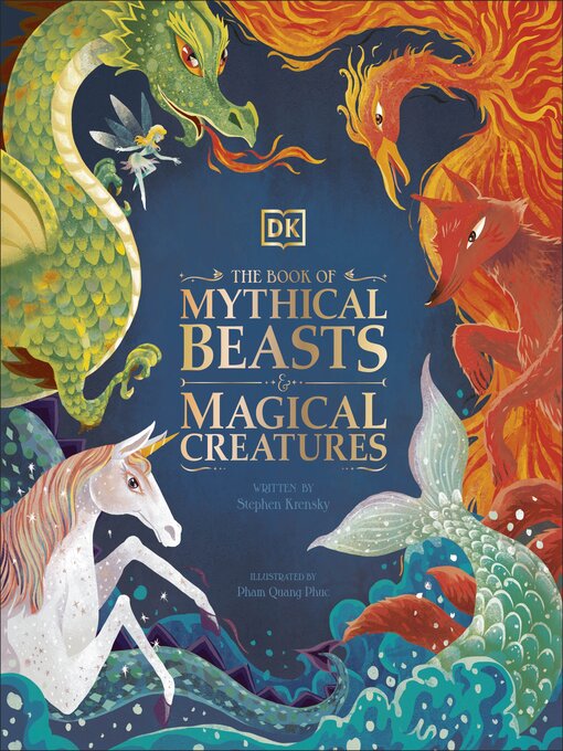 Title details for The Book of Mythical Beasts and Magical Creatures by DK - Wait list